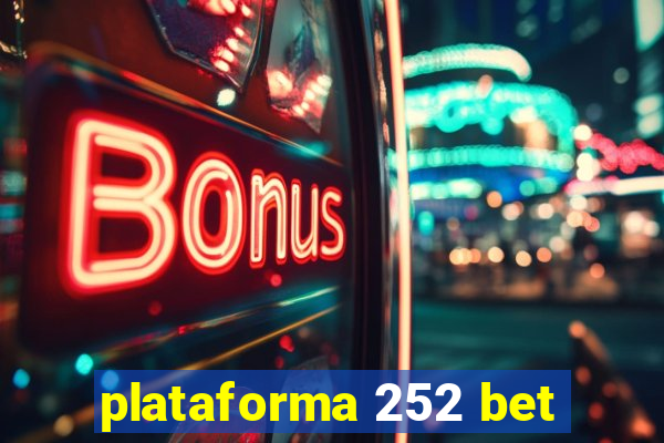 plataforma 252 bet